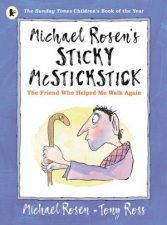 Michael Rosens Sticky McStickstick The Friend Who Helped Me Walk Again