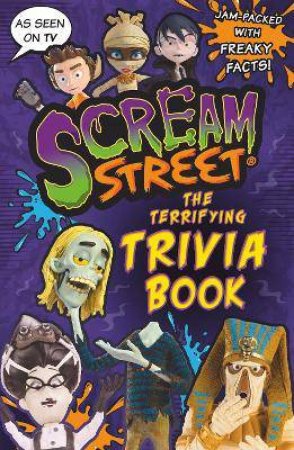 Scream Street: The Terrifying Trivia Book by Various