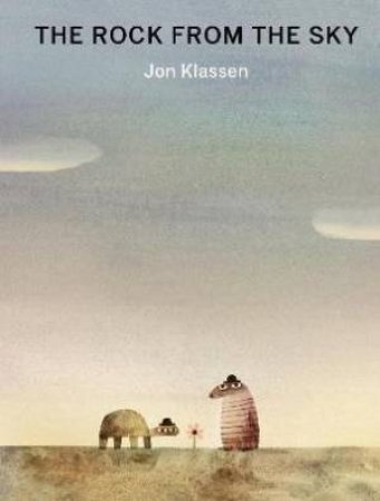 The Rock From The Sky by Jon Klassen