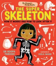 Dr Roopas Body Books The Super Skeleton