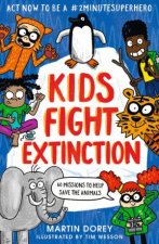 Kids Fight Extinction How To Be A 2minutesuperhero
