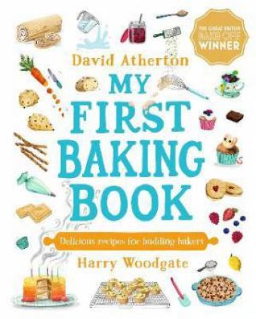 My First Baking Book by David Atherton & Harry Woodgate