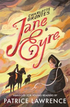 Jane Eyre: Abridged for Young Readers by Charlotte Bronte