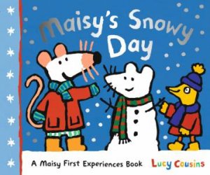 Maisy's Snowy Day by Lucy Cousins & Lucy Cousins