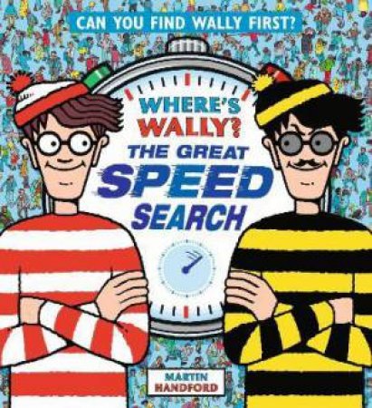 Where's Wally? The Great Speed Search by Martin Handford & Martin Handford
