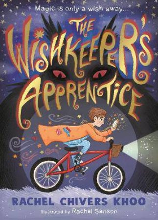 The Wishkeeper's Apprentice by Rachel Chivers Khoo & Rachel Sanson