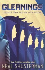 Arc Of A Scythe Gleanings