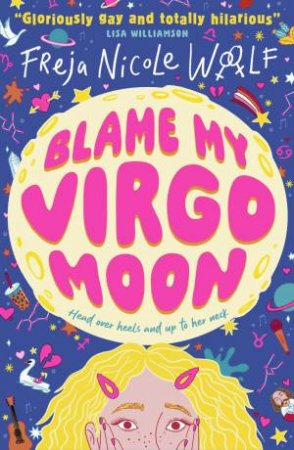 Blame My Virgo Moon by Freja Nicole Woolf