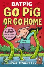Batpig Go Pig or Go Home