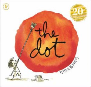The Dot by Peter H. Reynolds & Peter H. Reynolds