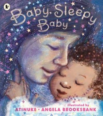 Baby, Sleepy Baby by Atinuke & Angela Brooksbank