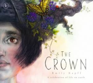 The Crown by Emily Kapff & Emily Kapff