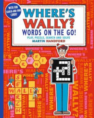 Where's Wally? Words on the Go! Play, Puzzle, Search and Solve by Martin Handford & Martin Handford