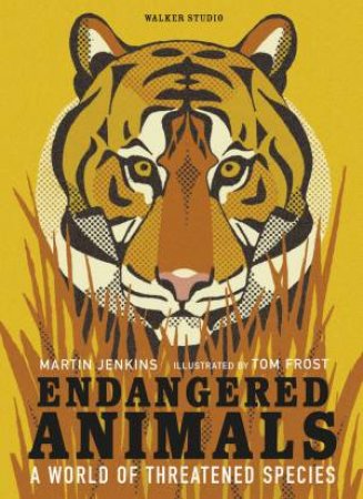 Endangered Animals by Martin Jenkins & Tom Frost