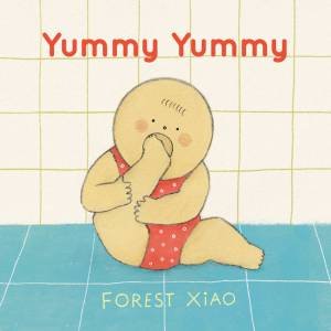 Yummy Yummy by Forest Xiao & Forest Xiao