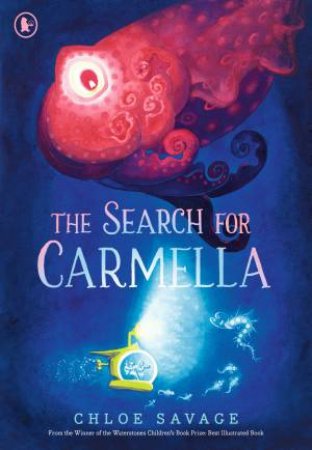 The Search for Carmella by Chloe Savage & Chloe Savage