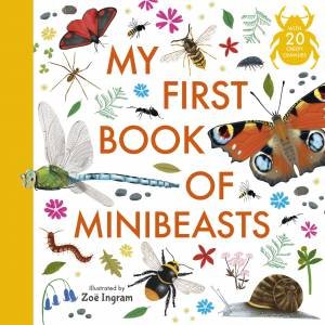 My First Book of Minibeasts by Zoë Ingram & Anonymous