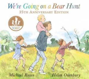 We're Going On A Bear Hunt (35th Anniversary Edition) by Michael Rosen & Helen Oxenbury