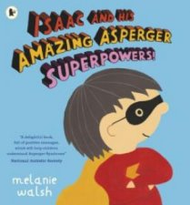 Isaac and His Amazing Autism Superpowers