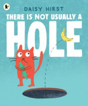 There Is Not Usually a Hole by Daisy Hirst & Daisy Hirst