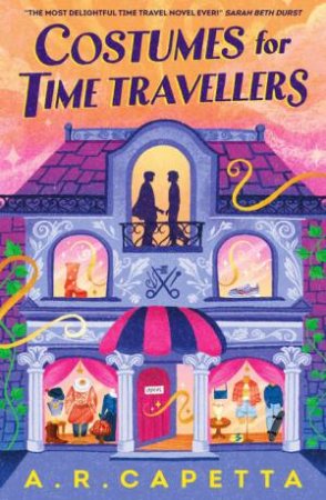Costumes for Time Travellers by A. R. Capetta