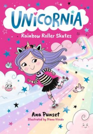 Unicornia: Rainbow Roller Skates by Ana Punset & Diana Vicedo