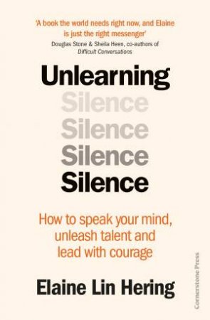 Unlearning Silence by Elaine Lin Hering