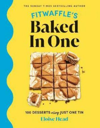 Fitwaffle's Baked In One by Eloise Head