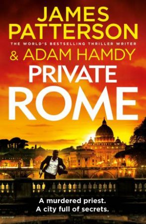Private Rome by James Patterson and Adam Hamdy