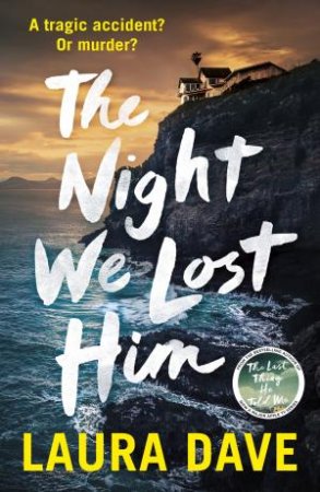 The Night We Lost Him by Laura Dave