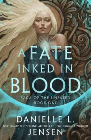 A Fate Inked In Blood by Danielle L. Jensen