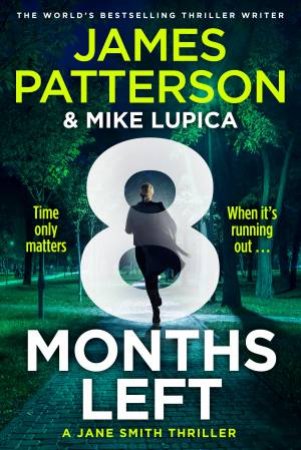 8 Months Left by James Patterson