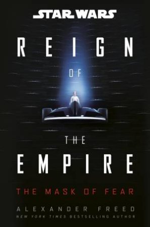 Star Wars: Empire Year One by Alexander Freed