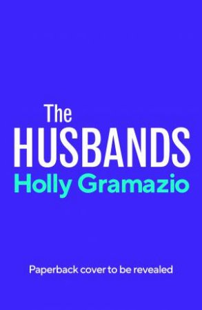 The Husbands by Holly Gramazio