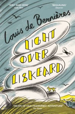 Light Over Liskeard by Louis de Bernieres