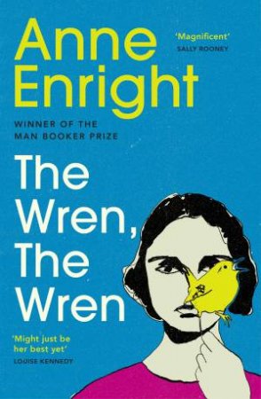 The Wren, The Wren by Anne Enright