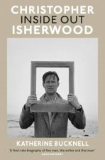 Christopher Isherwood Inside Out