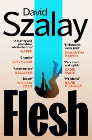 Flesh by David Szalay