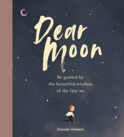 Dear Moon by Zayneb Haleem