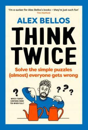 Think Twice by Alex Bellos