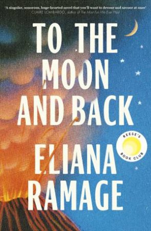 To the Moon and Back by Eliana Ramage