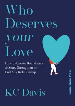 Who Deserves Your Love by KC Davis