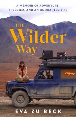 The Wilder Way by Eva zu Beck