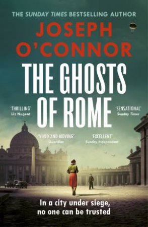 The Ghosts Of Rome by Joseph O'Connor