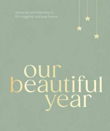 Our Beautiful Year by Liana Jade and Connor Darlington