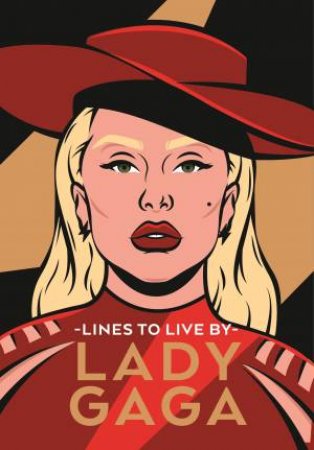 Lady Gaga Lines to Live By by Pop Press