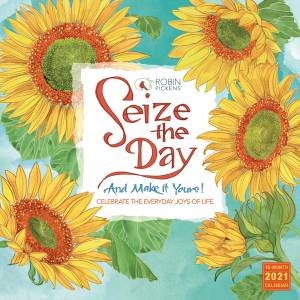 Seize The Day And Make it Yours — Wall Calendar 2021 by Robin Pickens