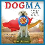 Dogma A Dogs Guide To Life  Ron Schmidt Wall Calendar 2022