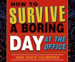 How To Survive A Boring Day At The Office Boxed Calendar 2022