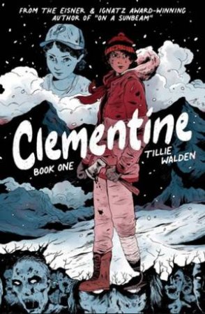 Clementine, Book 1 by Tillie Walden